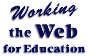 Working the Web for Education